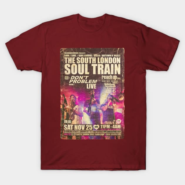 POSTER TOUR - SOUL TRAIN THE SOUTH LONDON 166 T-Shirt by Promags99